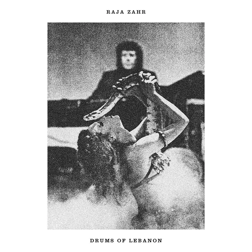 RAJA ZAHR / ラジャ・ザー / DRUMS OF LEBANON
