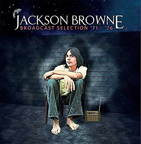 JACKSON BROWNE / ジャクソン・ブラウン / BROADCAST SELECTION '71 - '76