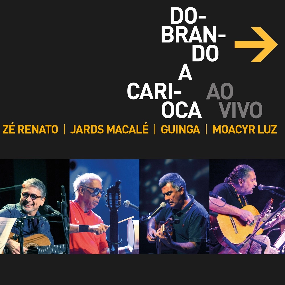V.A. (GUINGA&ZE RENATO&JARDS MACALE&MOACYR LUZ) / DOBRANDO A CARIOCA