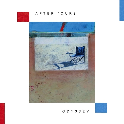 AFTER 'OURS / オデッセイ / ODYSSEY