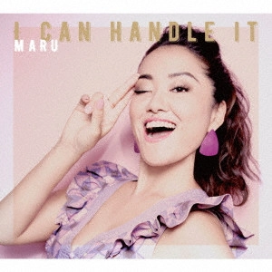 MARU / I CAN HANDLE IT
