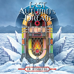 LAST AUTUMN'S DREAM / ラスト・オータムズ・ドリーム / イン･ディスガイズ / IN DISGUISE