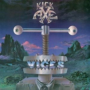 KICK AXE / キック・アクス / VICES