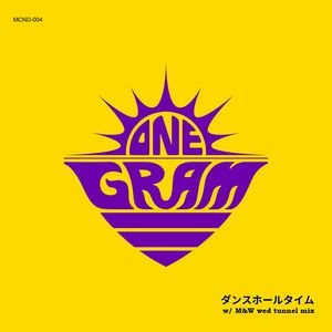 ONEGRAM / ワングラム / ダンスホールタイム