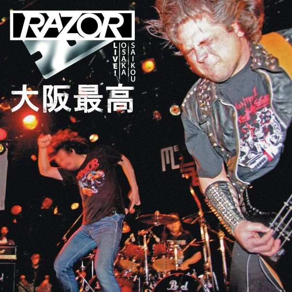 RAZOR / レイザー / ライブ！大阪最高 / LIVE OSAKA SAIKOU