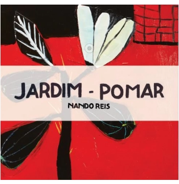 NANDO REIS / ナンド・ヘイス / JARDIM-POMAR