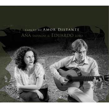 ANA SALVAGNI & EDUARDO LOBO / アナ・サルヴァジニ & エドゥアルド・ロボ / CANCAO DO AMOR DISTANTE