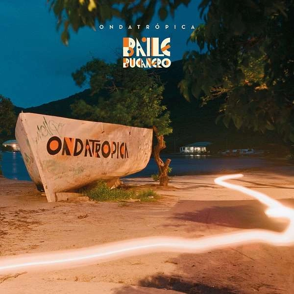 ONDATROPICA / オンダトロピカ / BAILE BUCANERO