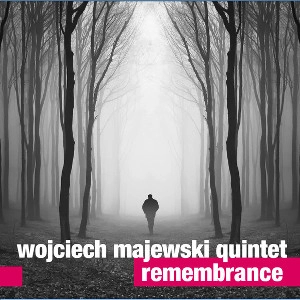 WOJCIECH MAJEWSKI / REMEMBRANCE