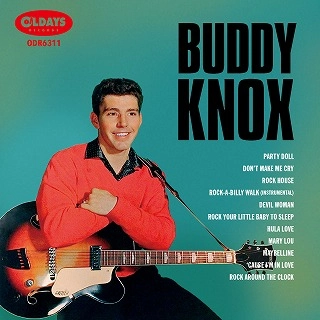 BUDDY KNOX / バディ・ノックス / バディ･ノックス / Buddy Knox