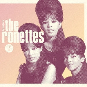 RONETTES / ロネッツ / ビー・マイ・ベイビー:ザ・ヴェリー・ベスト・オブ・ザ・ロネッツ / BE MY BABY: THE VERY BEST OF THE RONETTES