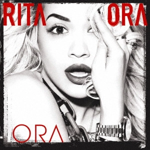 RITA ORA / リタ・オラ / オラ / ORA