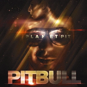 PITBULL / ピットブル / プラネット・ピット
