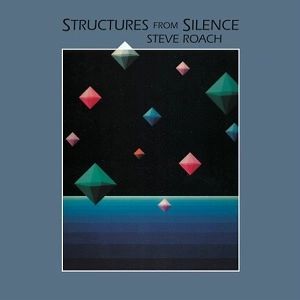 STEVE ROACH / スティーヴ・ローチ / STRUCTURES FROM SILENCE