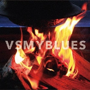 VSMYBLUES / VSMYBLUES