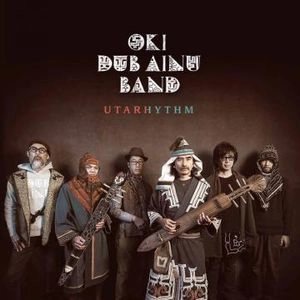 OKI DUB AINU BAND / オキ・ダブ・アイヌ・バンド / UTARHYTHM