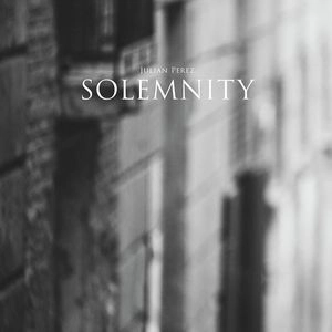 JULIAN PEREZ / SOLEMNITY