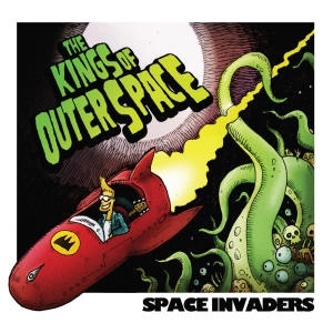 KINGS OF OUTER SPACE / SPACE INVADERS