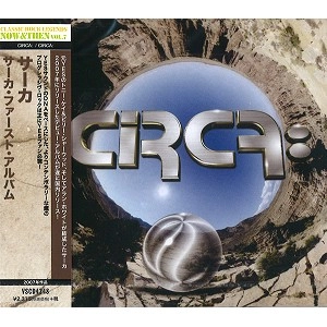 CIRCA: / サーカ / サーカ･ファースト･アルバム