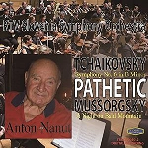 ANTON NANUT / アントン・ナヌート / チャイコフスキー: 交響曲第6番「悲愴」/ムソルグスキー: 禿山の一夜