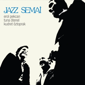 EROL PEKCAN / JAZZ SEMAI - LTD