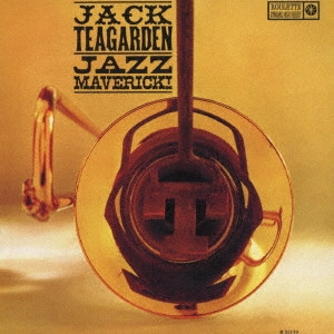 JACK TEAGARDEN / ジャック・ティーガーデン / ジャズ・マーヴェリック