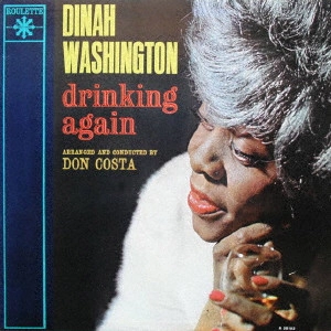 DINAH WASHINGTON / ダイナ・ワシントン / ドリンキング・アゲイン