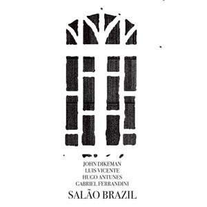 JOHN DIKEMAN / ジョン・ダイクマン / SALAO BRASIL