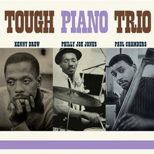 KENNY DREW / ケニー・ドリュー / TOUGH PIANO TRIO(180GRAM)