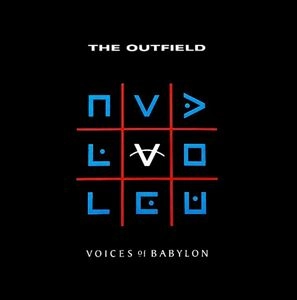 OUTFIELD / アウトフィールド / VOICES OF BABYLON