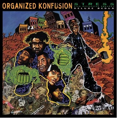 ORGANIZED KONFUSION / STRESS (THE EXTINCTION AGENDA): DELUXE REDUX