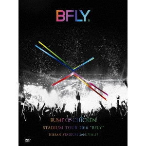 BUMP OF CHICKEN / "BUMP OF CHICKEN STADIUM TOUR 2016 “BFLY""NISSAN STADIUM 2016/7/16,17(初回限定盤) "
