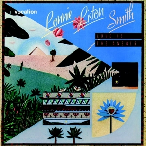 LONNIE LISTON SMITH / ロニー・リストン・スミス / Love Is The Answer & Bonus Tracks