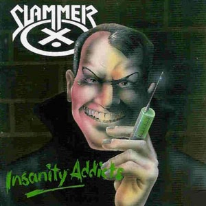 SLAMMER (from UK) / スラマー / INSANITY ADDICTS<DIGI>