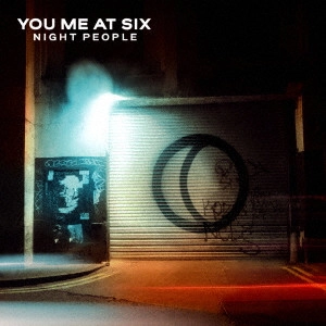 YOU ME AT SIX / ユー・ミー・アット・シックス / ナイト・ピープル / NIGHT PEOPLE