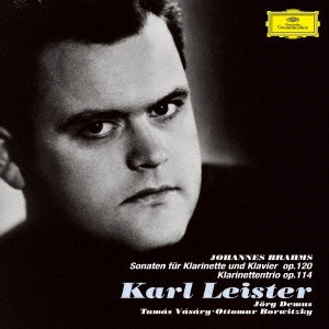 KARL LEISTER / カール・ライスター / ブラームス:クラリネット・ソナタ第1番、第2番、クラリネット三重奏曲
