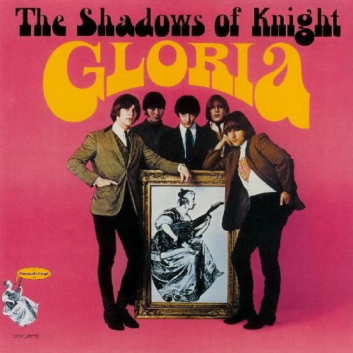 SHADOWS OF KNIGHT / シャドウズ・オブ・ナイト / GLORIA (180G)