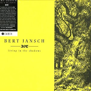 BERT JANSCH / バート・ヤンシュ / LIVING IN THE SHADOWS: LIMITED VINYL