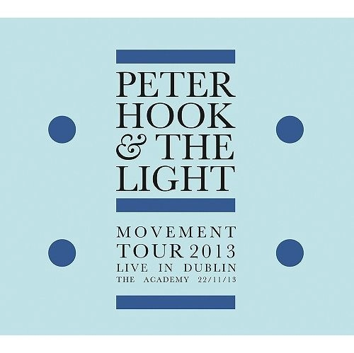 PETER HOOK & THE LIGHT / MOVEMENT - LIVE IN DUBLIN