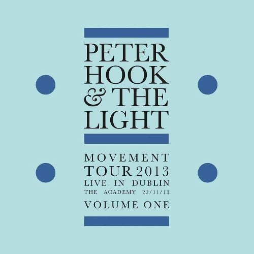 PETER HOOK & THE LIGHT / MOVEMENT - LIVE IN DUBLIN VOL. 1 [COLORED LP] / MOVEMENT - LIVE IN DUBLIN VOL. 1