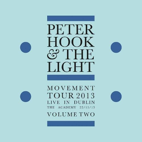 PETER HOOK & THE LIGHT / MOVEMENT - LIVE IN DUBLIN VOL. 2 [COLORED LP] / MOVEMENT - LIVE IN DUBLIN VOL. 2