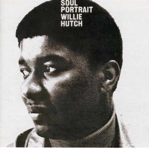 WILLIE HUTCH / ウィリー・ハッチ / SOUL PORTRAIT