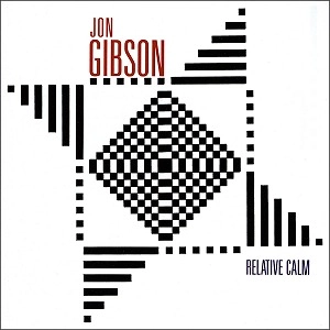 JON GIBSON (MINIMAL) / ジョン・ギブソン / RELATIVE CALM