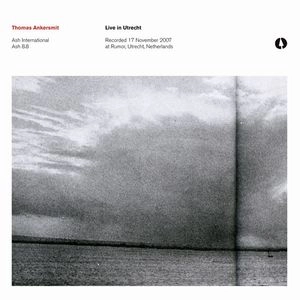 THOMAS ANKERSMIT / トーマス・アンカーシュミット / LIVE IN UTRECHT