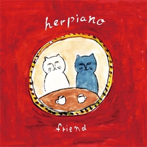 herpiano / friend