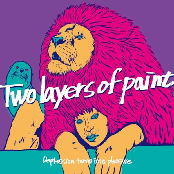 Two layers of paint / FUGLY
