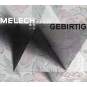 PIOTR MELECH / MELECH PLAYS GEBIRTIG