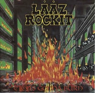 LAAZ ROCKIT / ラーズ・ロキット / CITY'S GONNA BURN