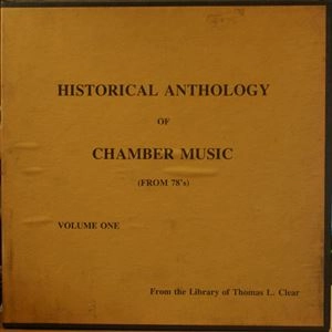 VARIOUS ARTISTS (CLASSIC) / オムニバス (CLASSIC) / HISTORICAL ANTHOLOGY OF CHAMBER MUSIC (FROM 78'S) VOLUME ONE