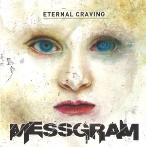 MESSGRAM / メスグラム / エターナル･クレイヴィング / ETERNAL CRAVING